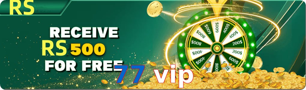77 Vip – Safe entertainment platform 77 Vip